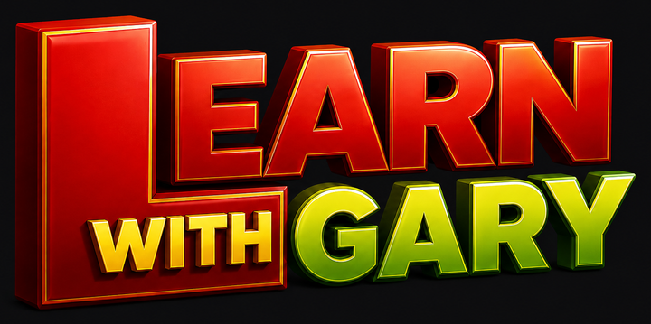 Learn With Gary